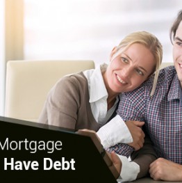 Getting A Mortgage When You Have Debt