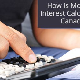 How Is Mortgage Interest Calculated In Canada?